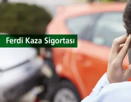 hizmet FERDİ KAZA SİGORTASI