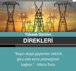 ürün yüksek gerilim direkleri